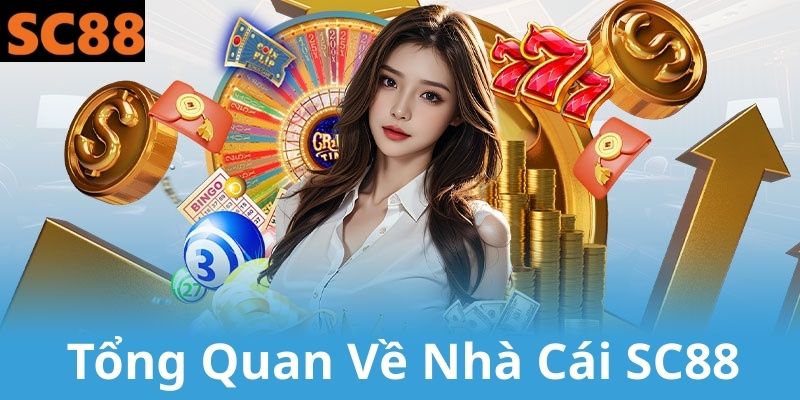Tổng quan nhà cái SC88 uy tín hàng đầu