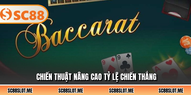 Chiến thuật nâng cao tỷ lệ chiến thắng