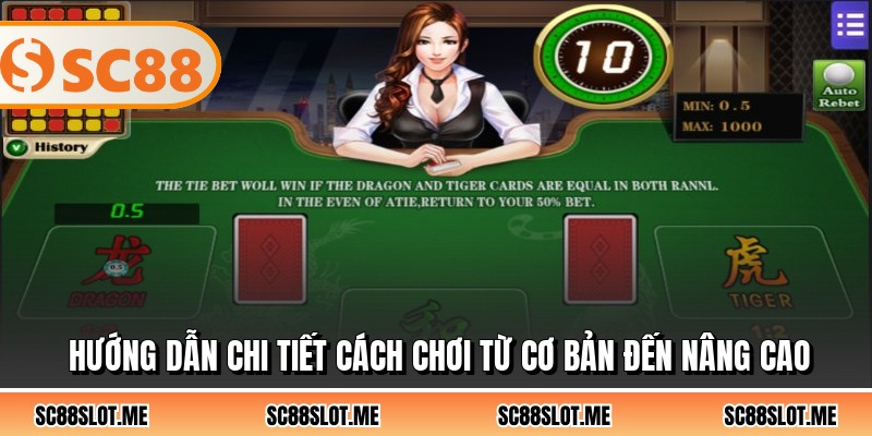 Hướng dẫn chi tiết cách chơi từ cơ bản đến nâng cao