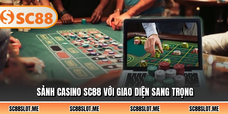 Sảnh casino SC88 với giao diện sang trọng