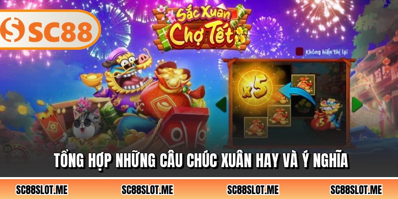 Tổng hợp những câu chúc xuân hay và ý nghĩa