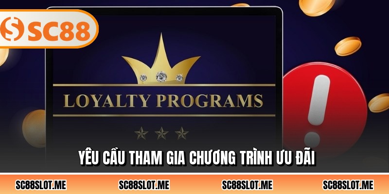 Yêu cầu tham gia chương trình ưu đãi